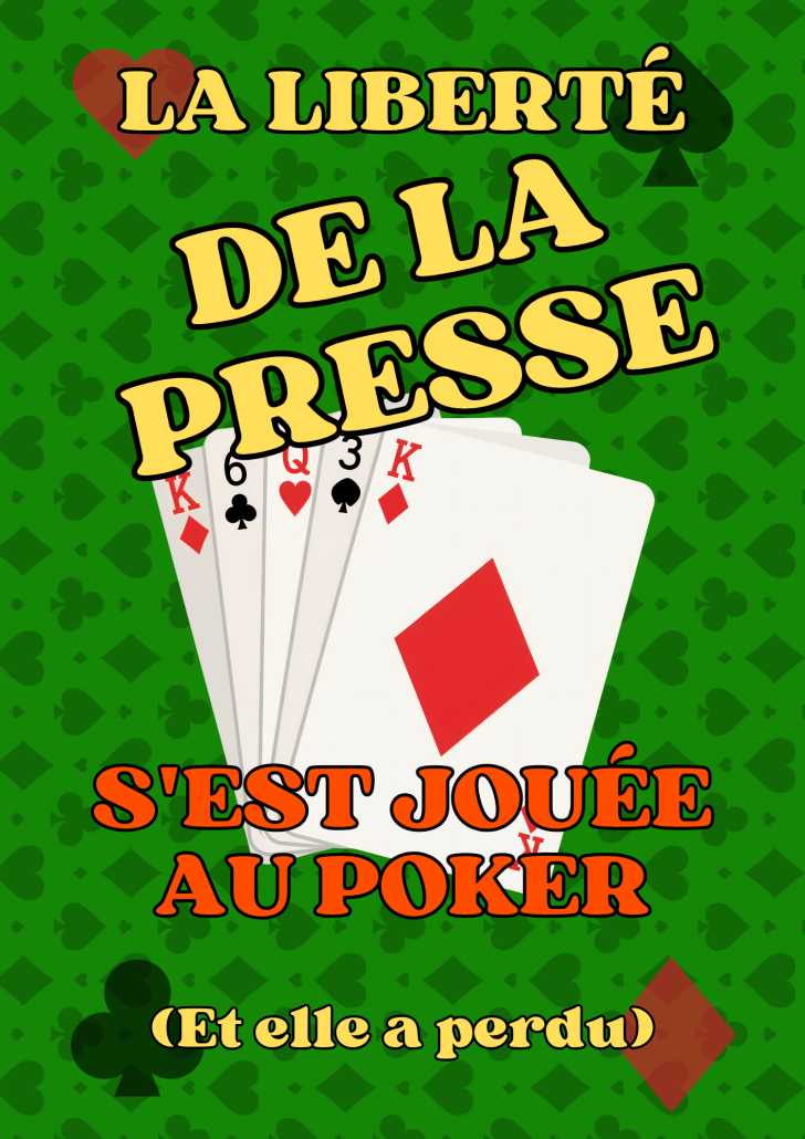 La liberté de la presse s'est jouée au poker